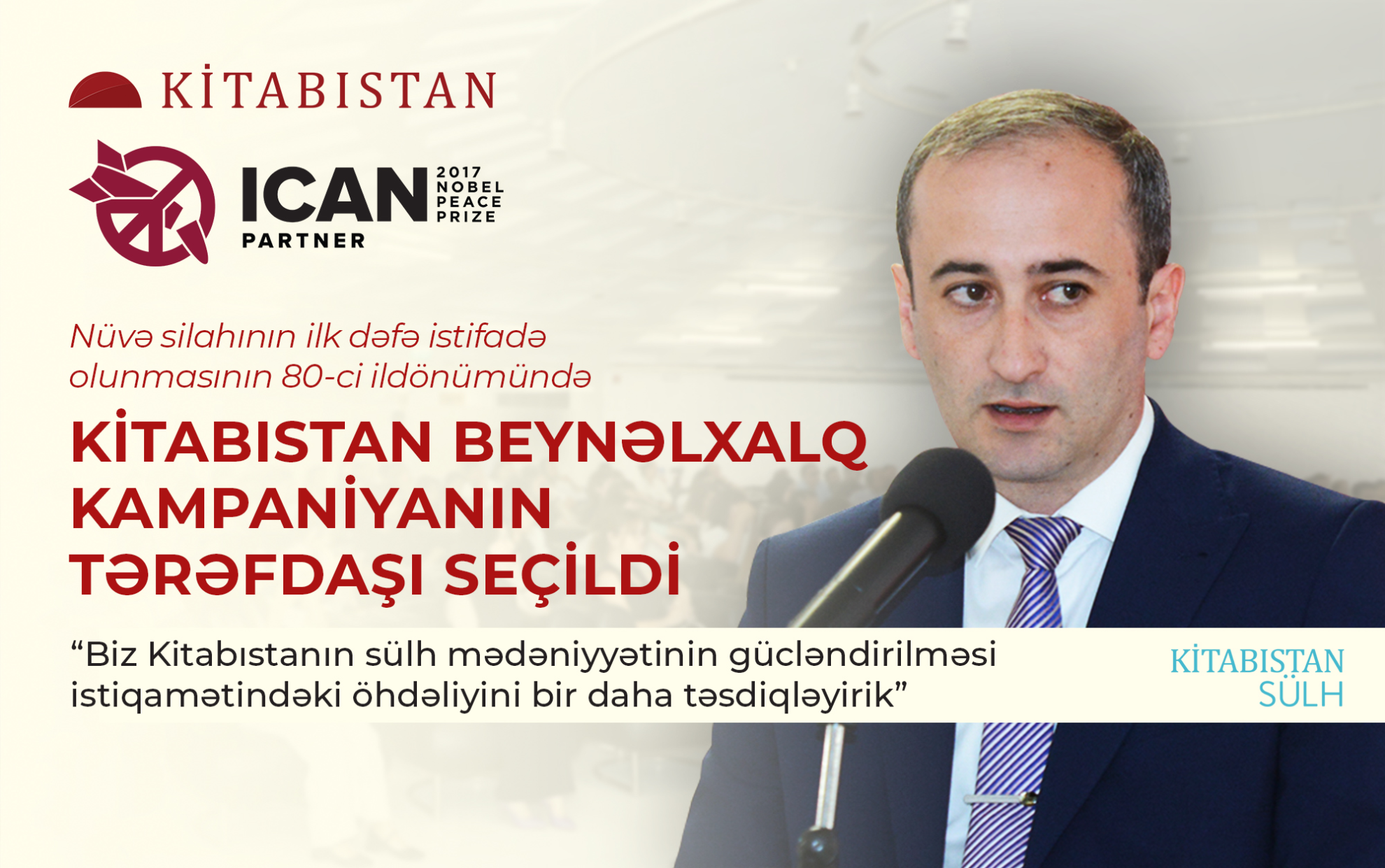 Kitabıstan ICAN-in tərəfdaşı seçildi - Nüvə silahının ilk dəfə istifadə olunmasının 80-ci ildönümündə
